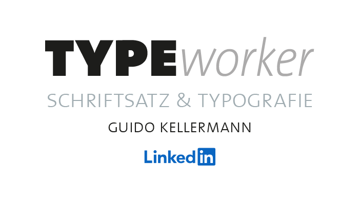 TYPEworker | Schriftsatz & Typografie | Guido Kellermann